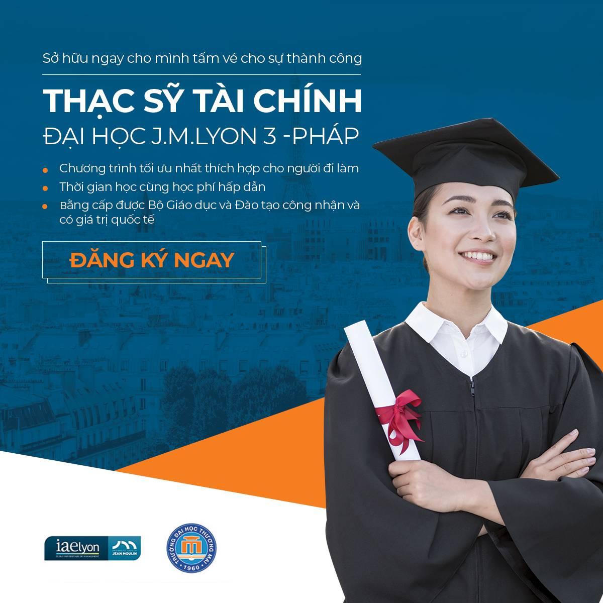 Latest Chương Trình Thạc Sỹ Tài Chính Từ Đại Học Thương Mại Và Đại Học Jean Moulin Lyon 3 employment/hiring with high salary & attractive benefits