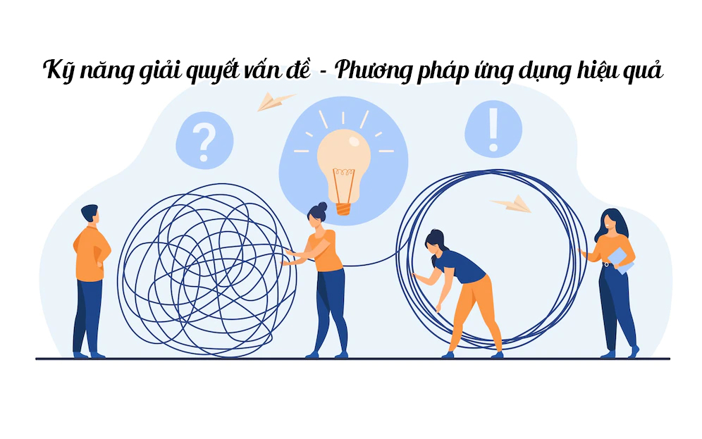 phương pháp rèn luyện kỹ năng giải quyết vấn đề