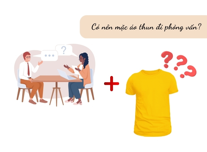 Có nên mặc áo thun đi phỏng vấn?