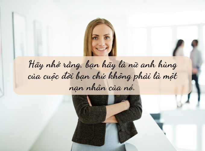 Stt hay về phụ nữ mạnh mẽ