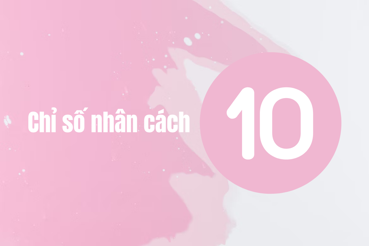 Ý nghĩa của chỉ số nhân cách của người mang số 10