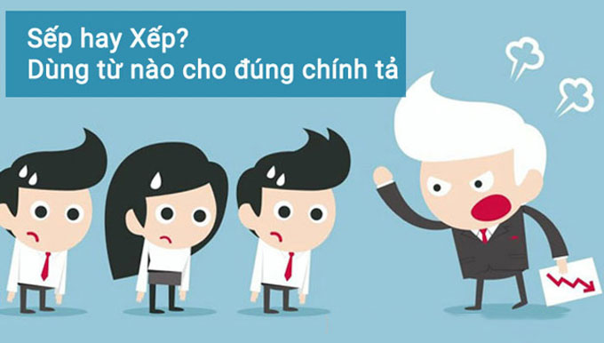 ông sếp hay ông xếp mới đúng