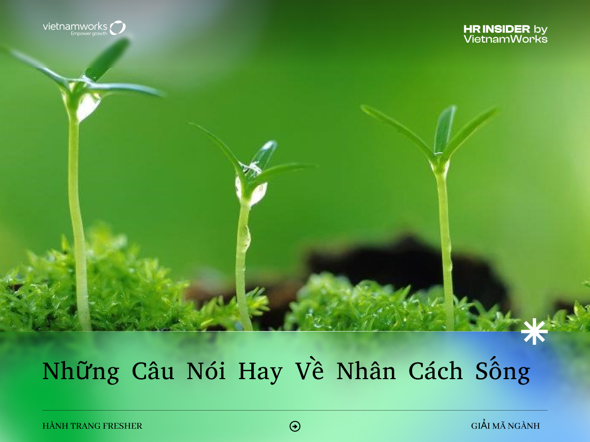 Những câu nói hay về nhân cách sống