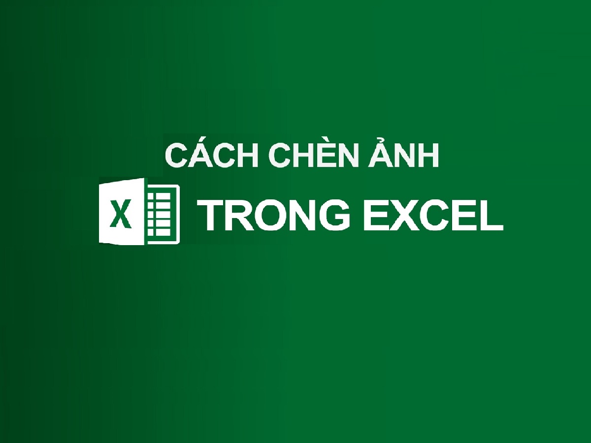 cách chèn ảnh vào file excel