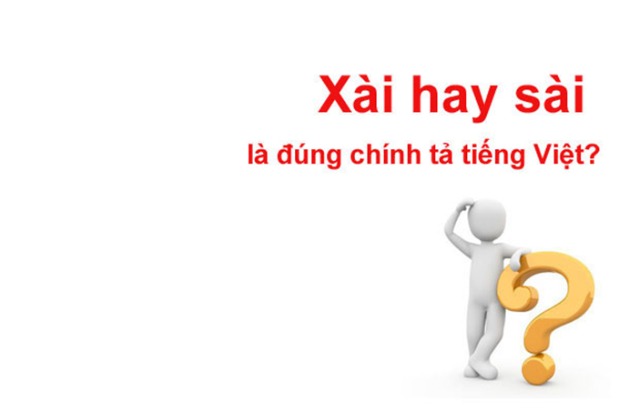 sài hay xài mới đúng