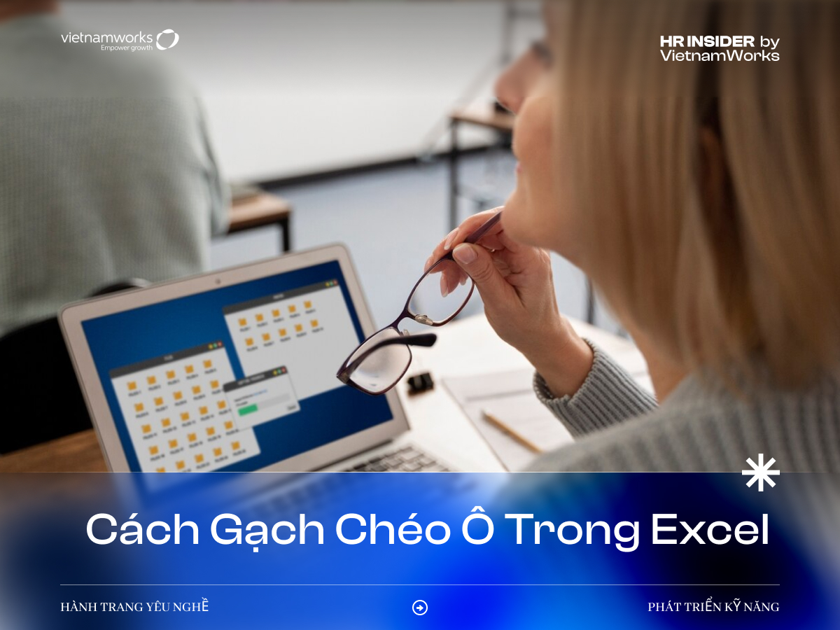 Hướng dẫn cách gạch chéo ô trong excel đơn giản, nhanh nhất