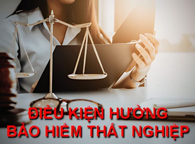 Các điều kiện hưởng bảo hiểm thất nghiệp