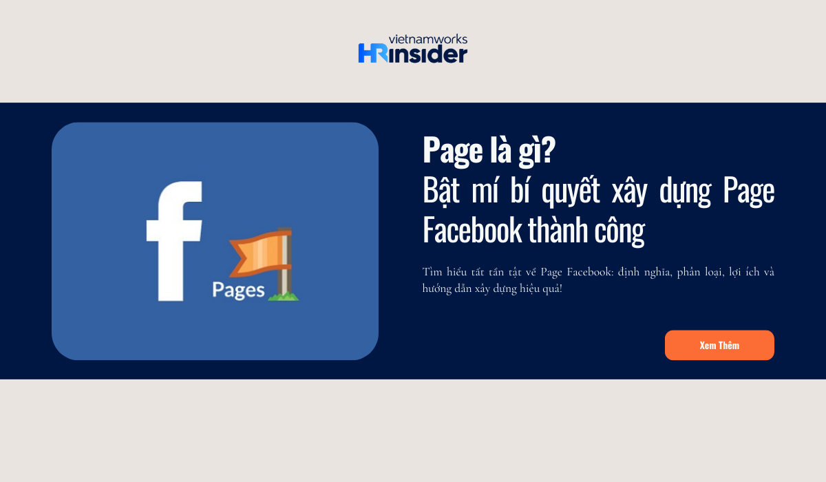 Page là gì? Bật mí bí quyết xây dựng Page Facebook thành công