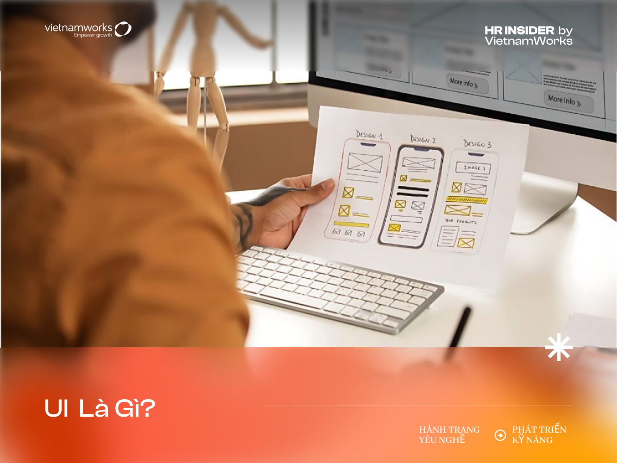 UI Design là gì? Mô tả chi tiết công việc của một UI Designer