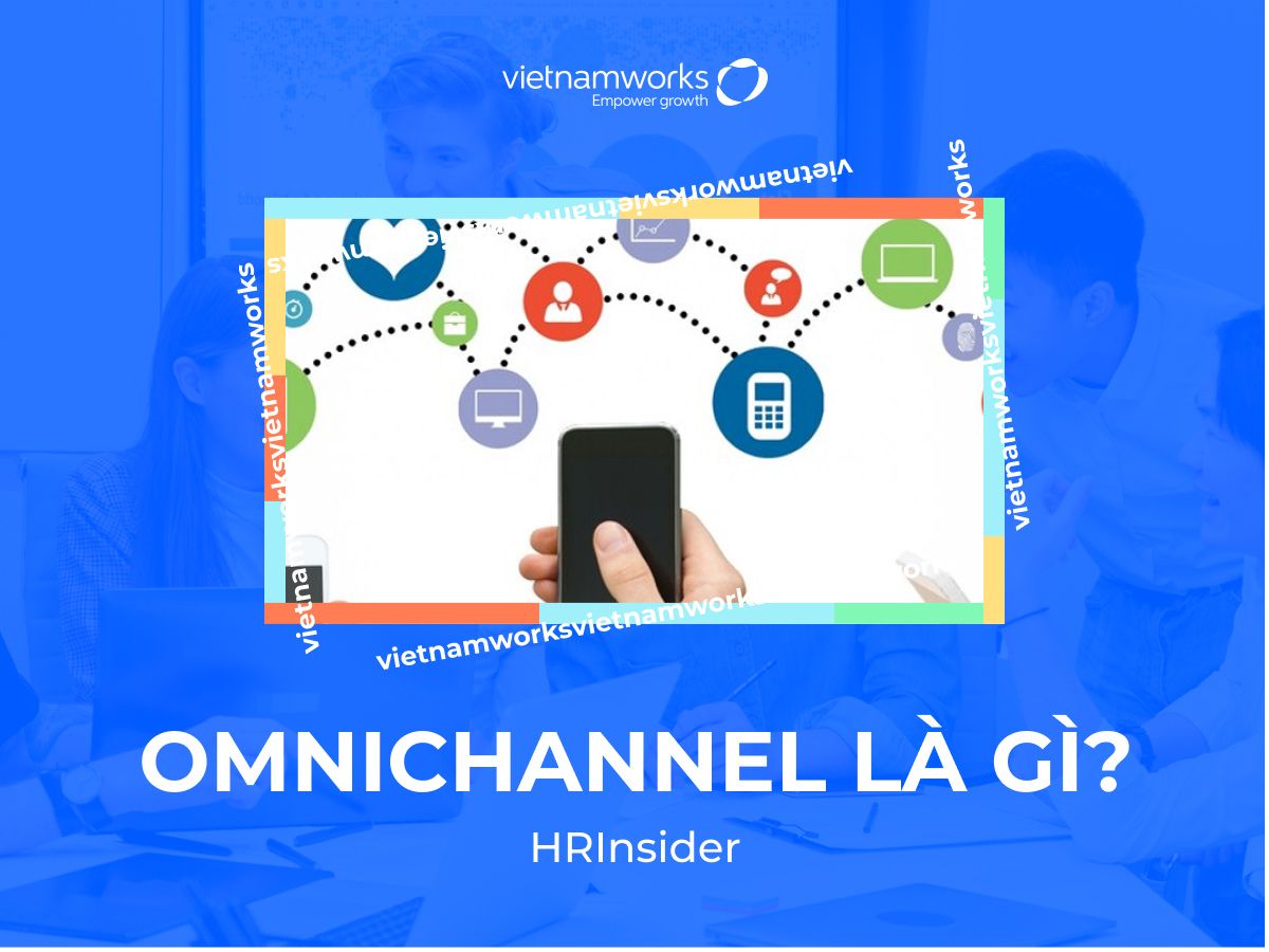 Omnichannel là gì strategy