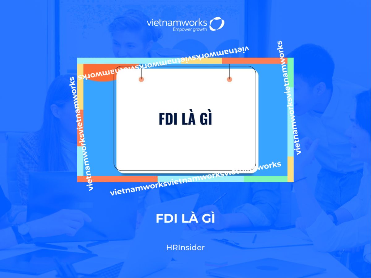 Doanh nghiệp FDI la gì