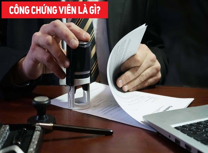 Công chứng viên là gì?