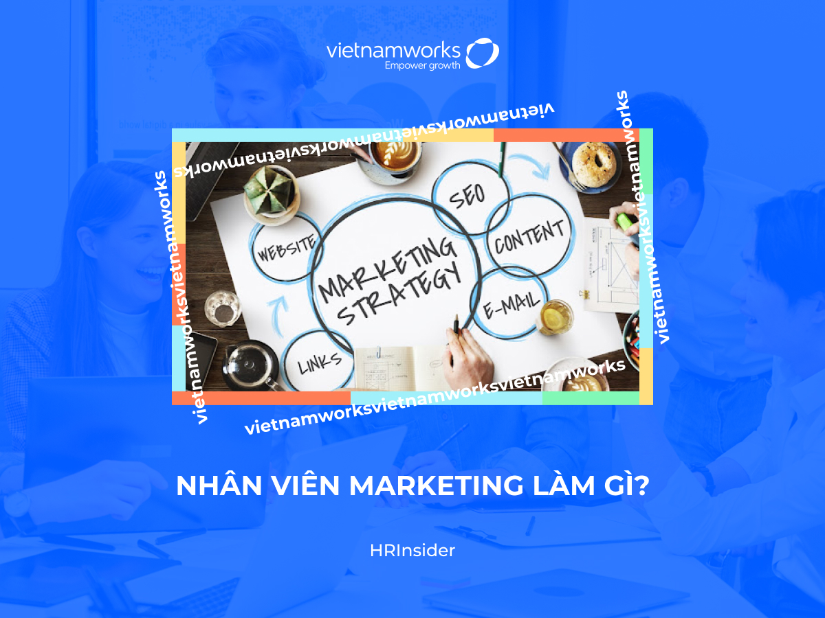 Nhân viên marketing làm gì?