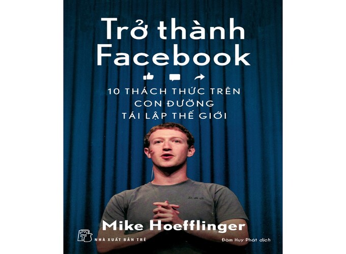 Trở Thành Facebook-10 Cách Thức Trên Con Đường Tái Lập Thế Giới