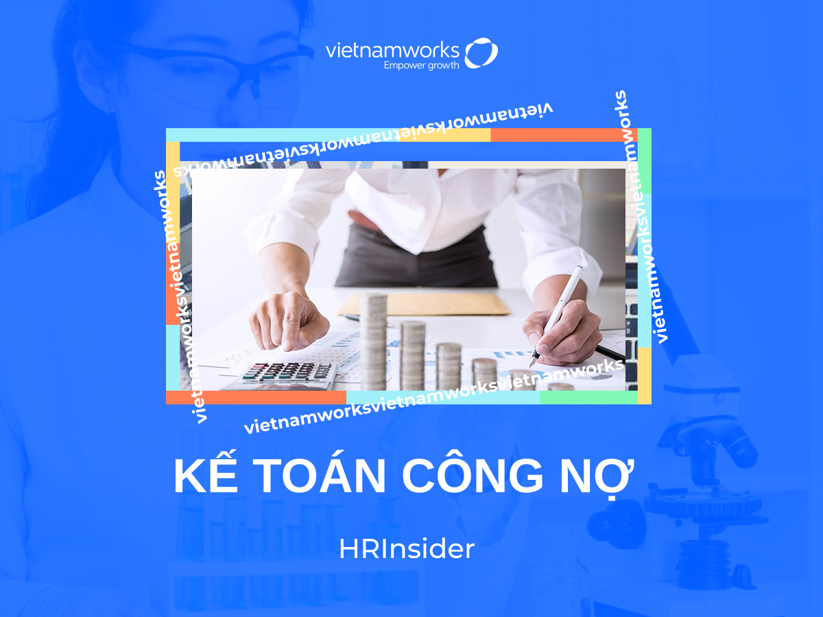 Kế toán công nợ là gì