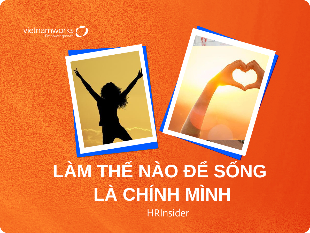 Làm thế nào để sống là chính mình