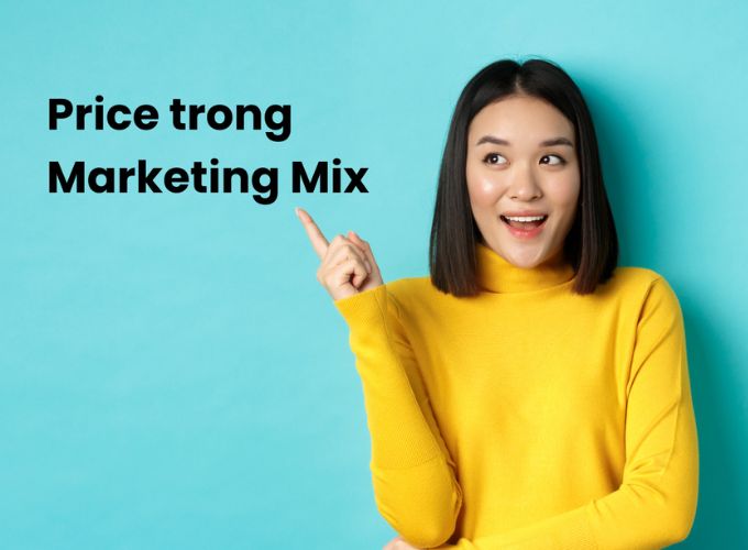 Định nghĩa của Price trong Marketing Mix là gì?