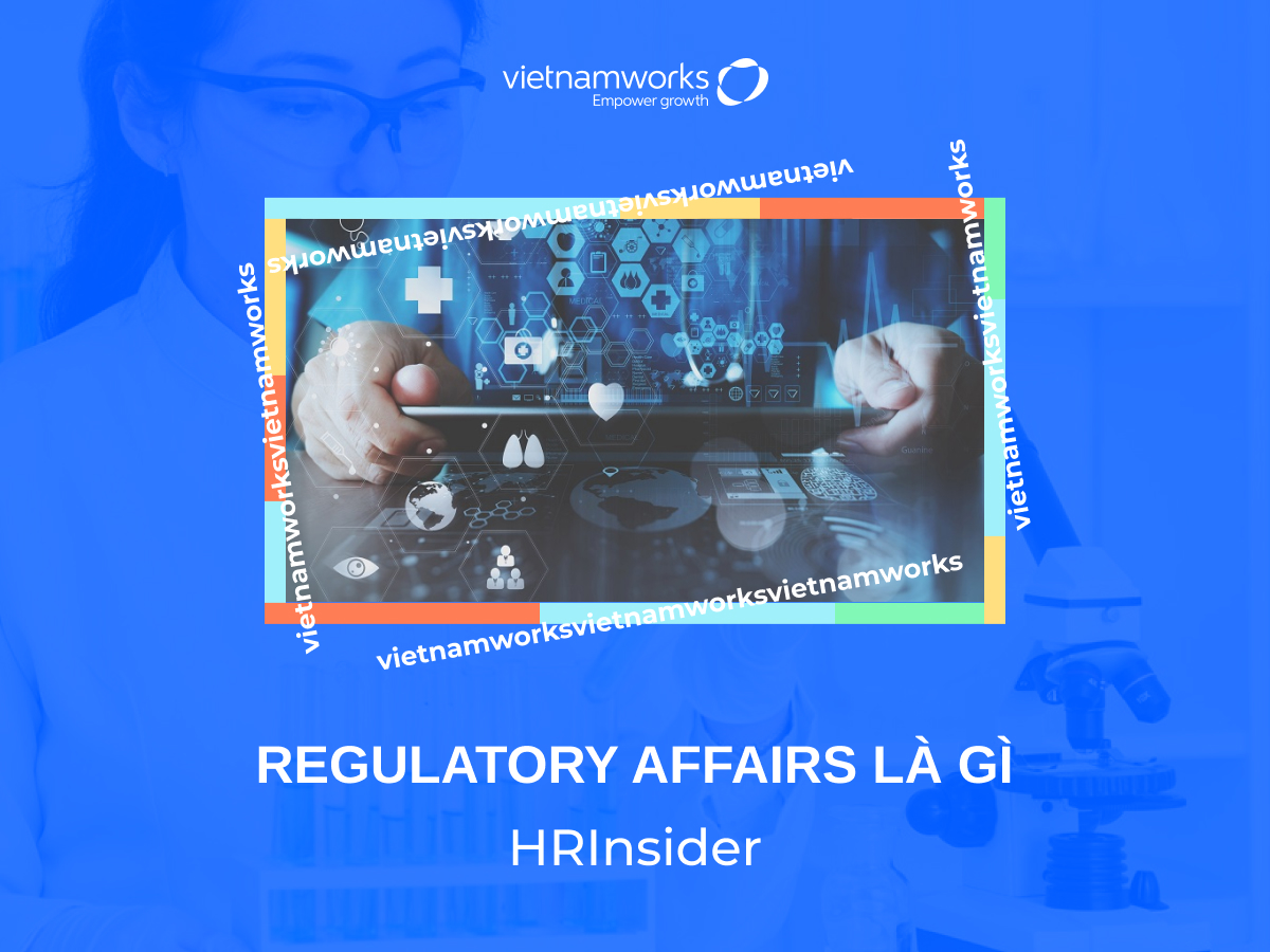 Regulatory Affairs là gì?