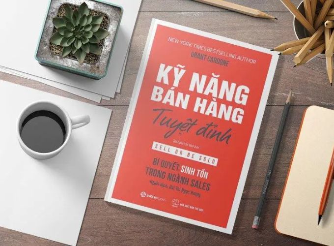 Kỹ Năng Bán Hàng Tuyệt Đỉnh