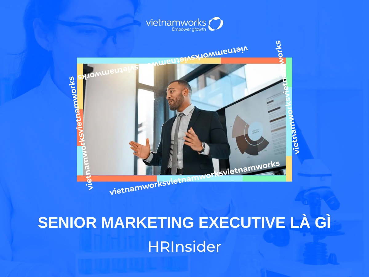 Senior marketing executive là gì job description