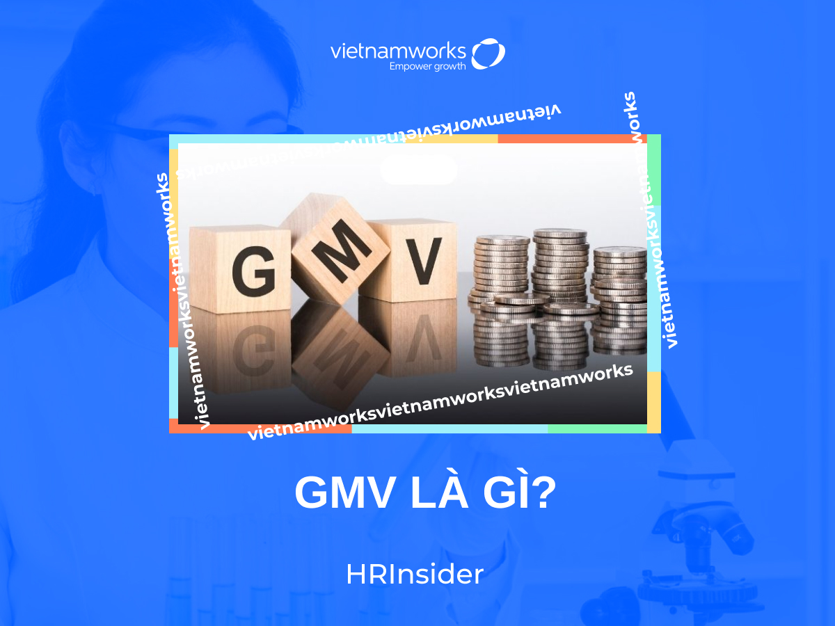 GMV là gì? Tất tần tật thông tin về chỉ số GMV