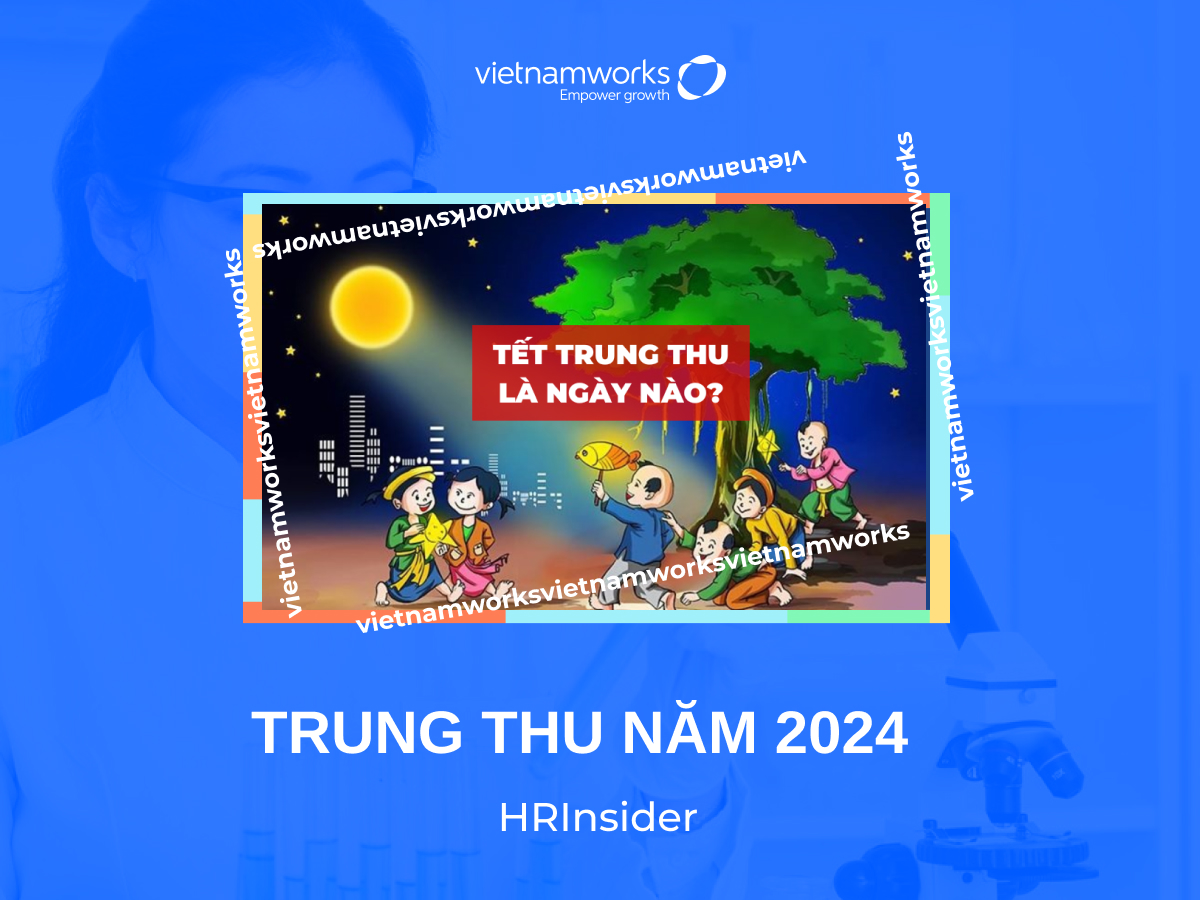 Trung Thu năm 2024 ngày nào? Nguồn gốc và ý nghĩa