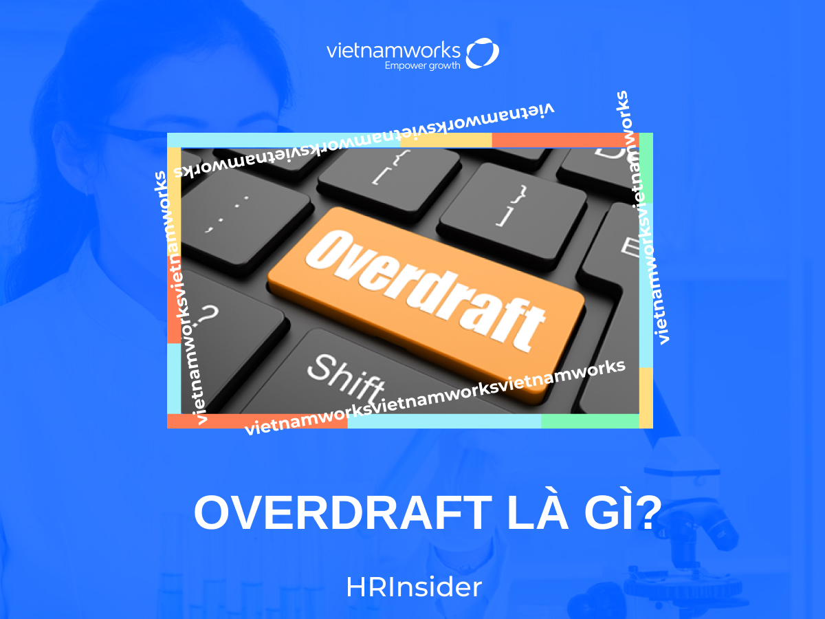 Overdraft là gì?