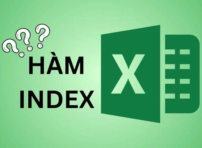 Tìm hiểu công thức của hàm INDEX trong phần mềm Excel