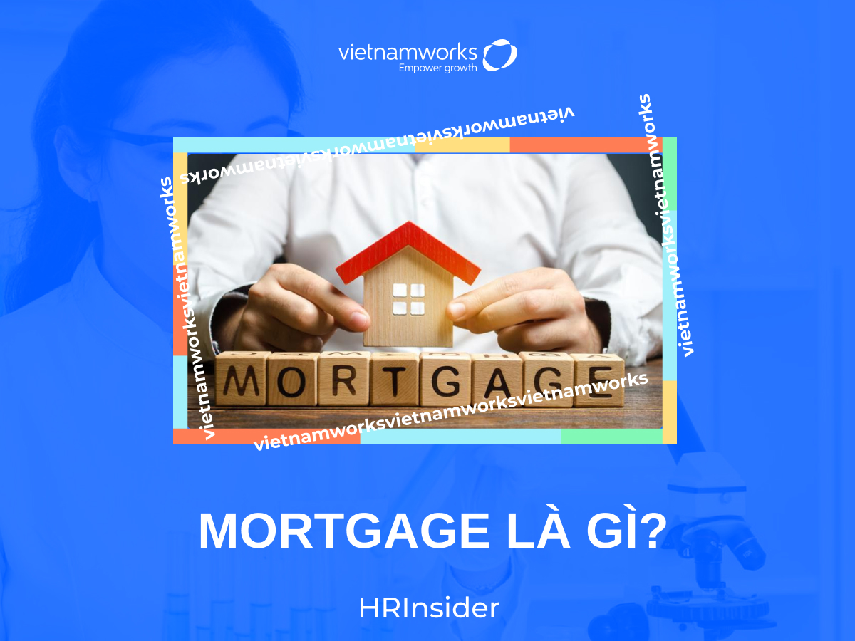 Mortgage là gì?