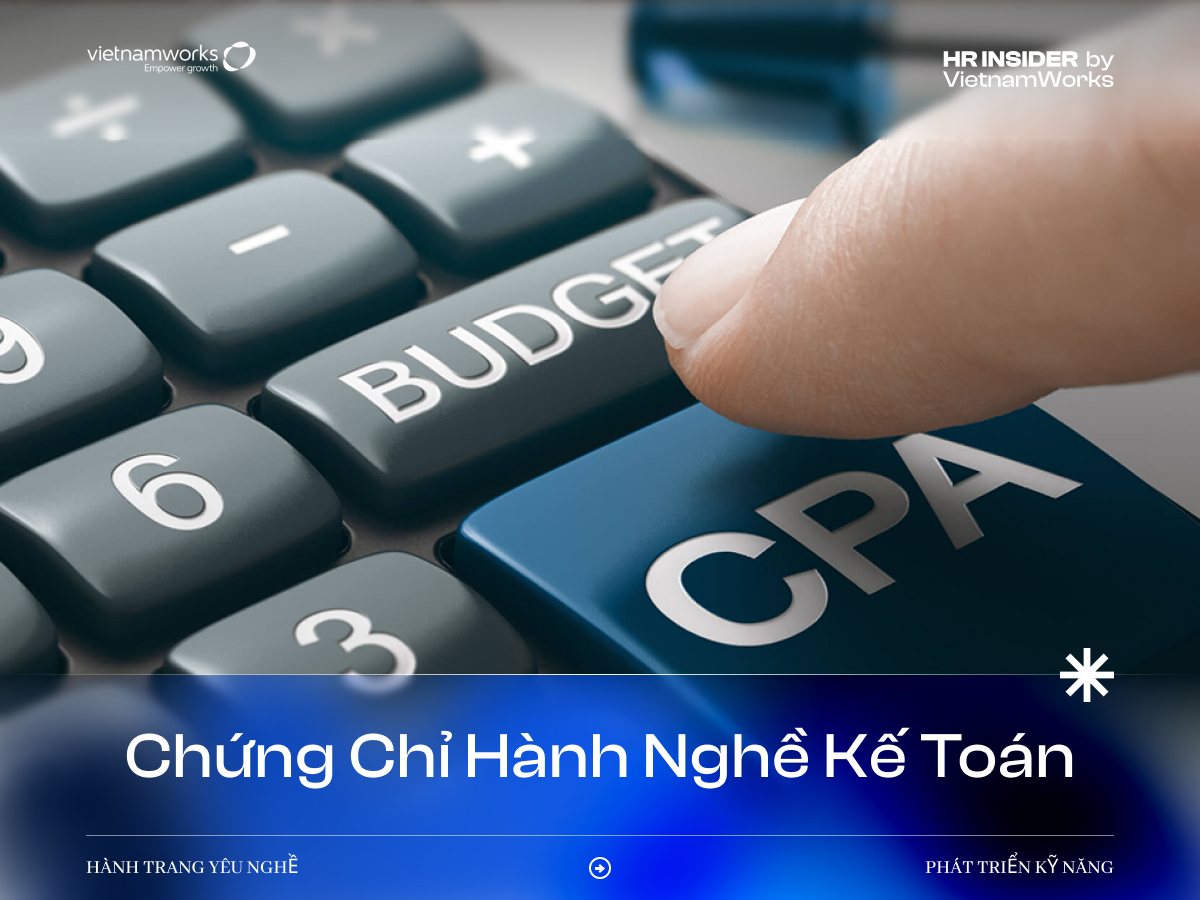 Chứng chỉ hành nghề kế toán là gì? Cơ quan nào cấp?