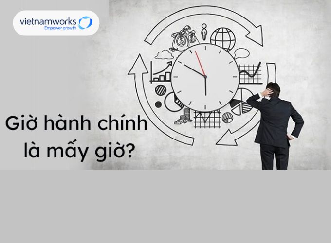 Giờ hành chính là mấy giờ?